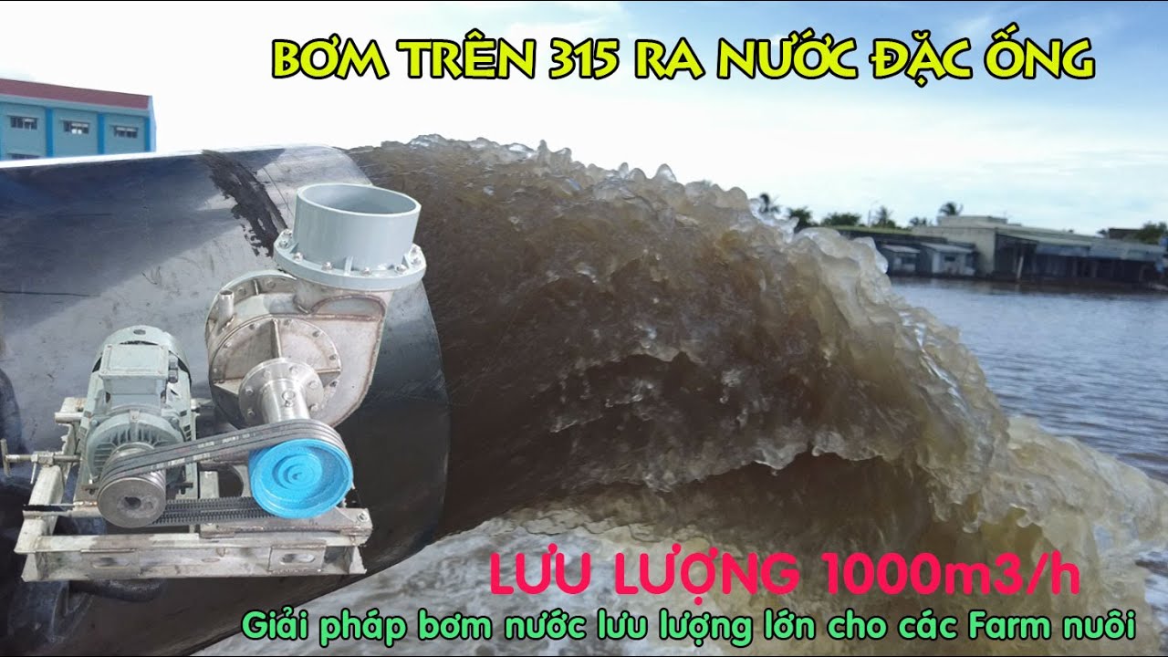 MÁY BƠM CÔNG SUẤT LỚN, LƯU LƯỢNG NƯỚC QUÁ MẠNH | PUMP | BƠM TRÊN