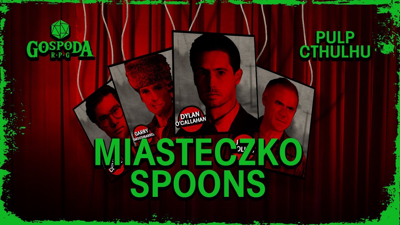 Miasteczko Spoons | Pulp Cthulhu