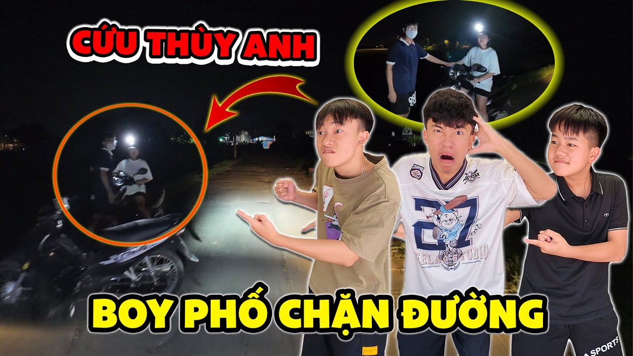 Biến Căng !!! Thùy Anh Bị Boy Phố Chặn Đường Khi Đi Quay Về Muộn - Cả Team Tìm Cách Giải Cứu