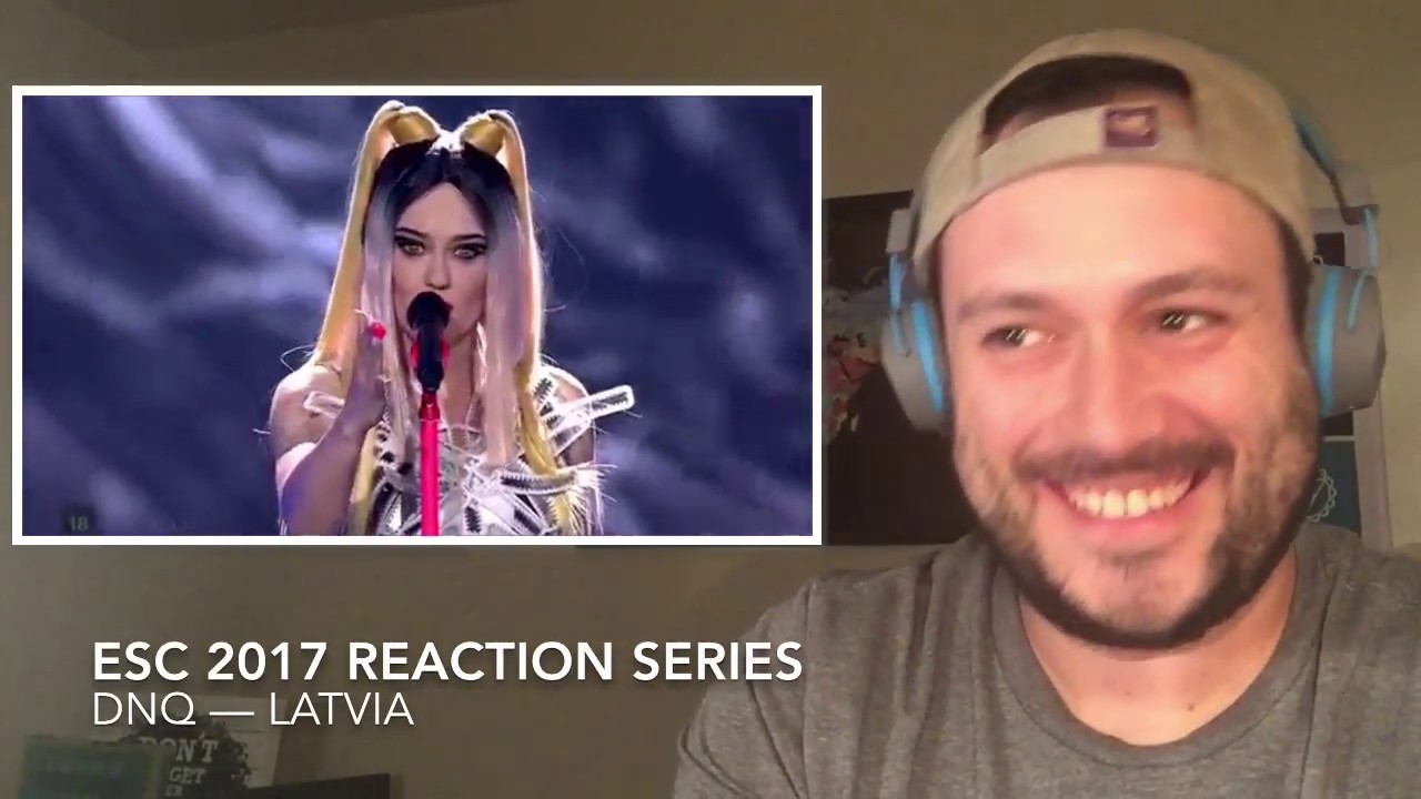 ESC 2017 Reaction Series —DNQ— LATVIA!