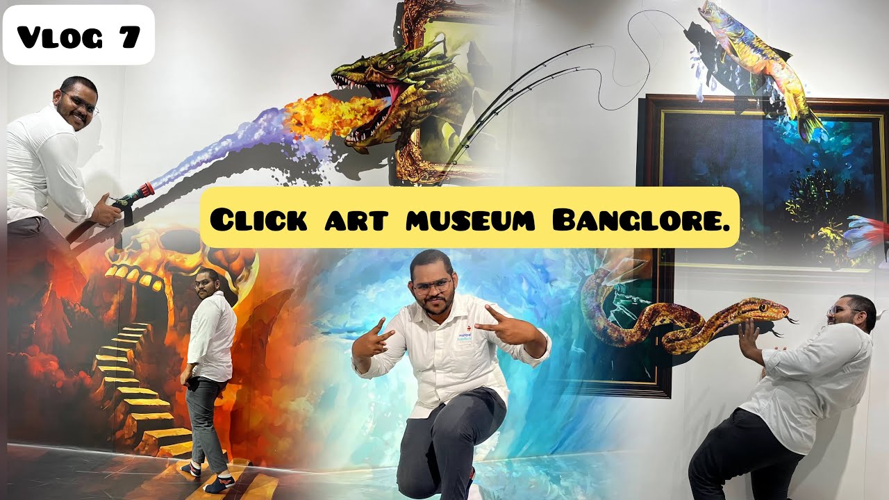 Click Art Museum || Banglore || Vlog 7