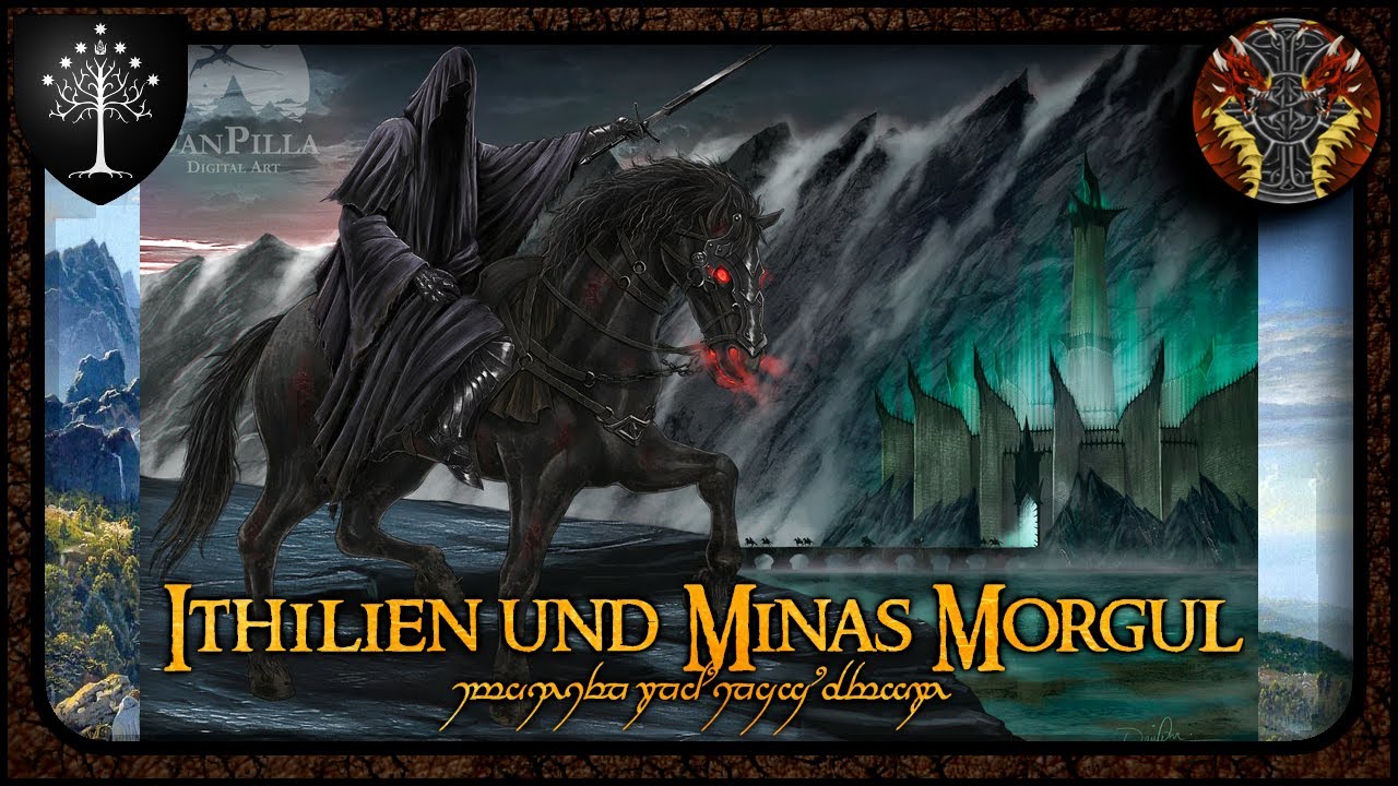 Ithilien und Minas Ithil/Morgul --- Mittelerde Lore 166