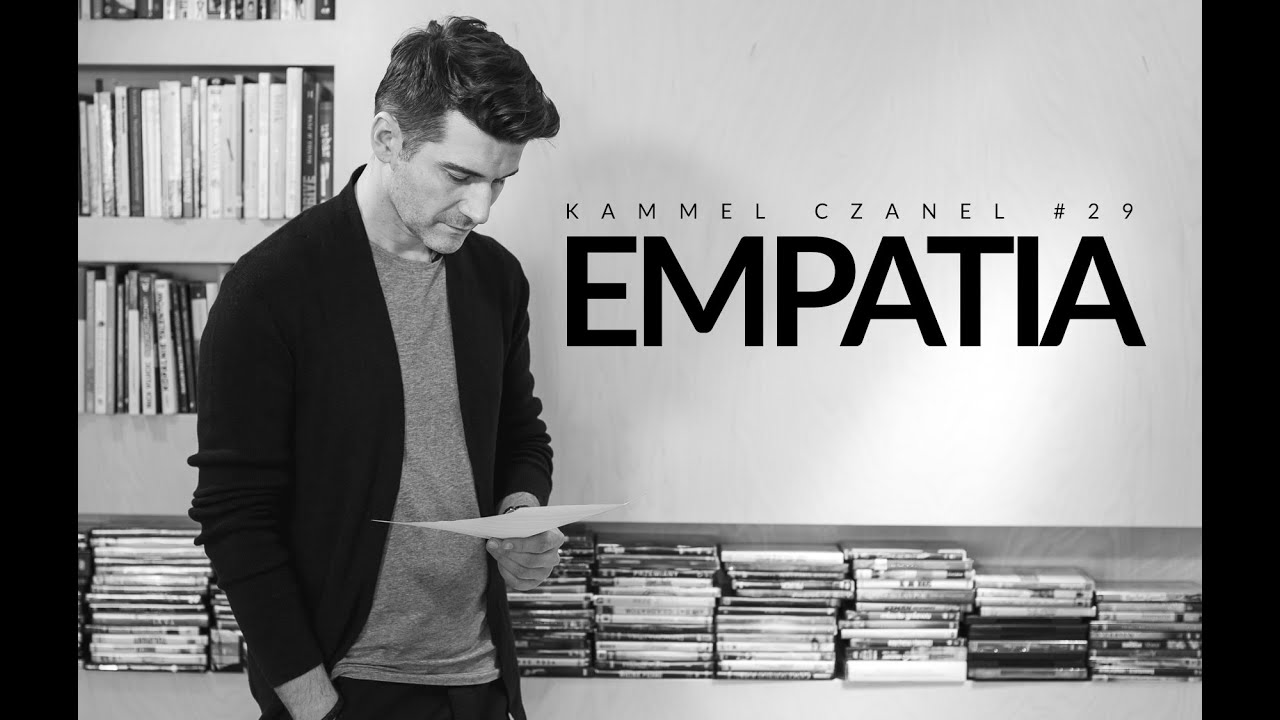 Empatia | Kammel Czanel #29