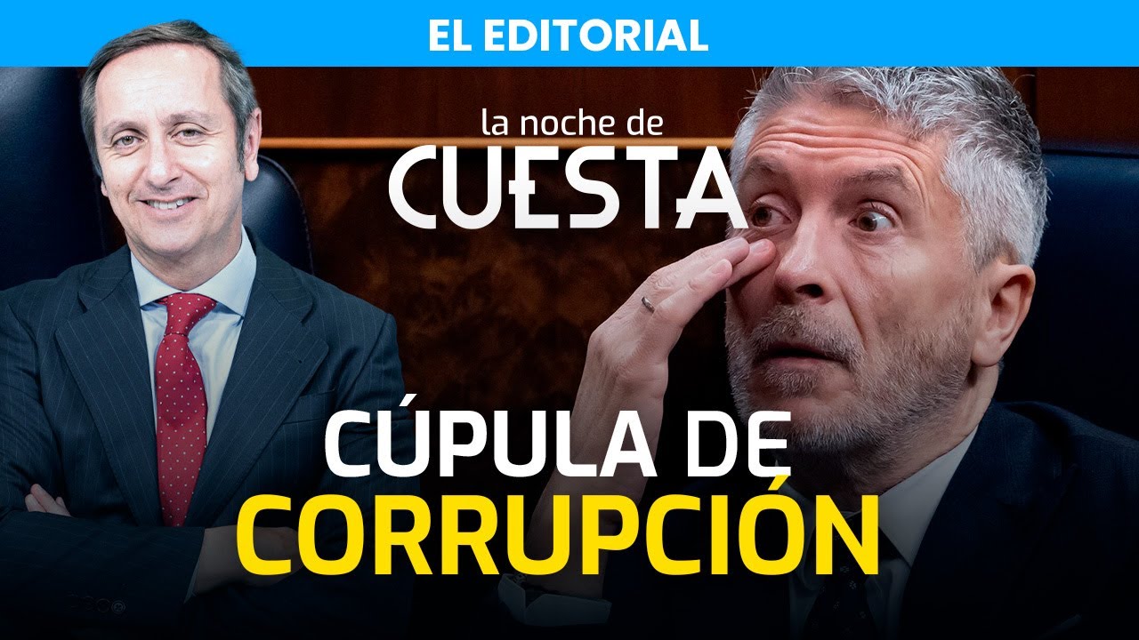 Editorial de Carlos Cuesta | Inadmisible respuesta del Gobierno a los escándalos policiales