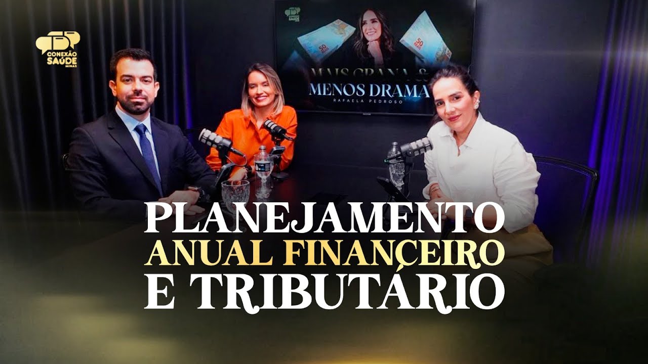 PODCAST 86 - PLANEJAMENTO ANUAL FINANCEIRO E TRIBUTÁRIO