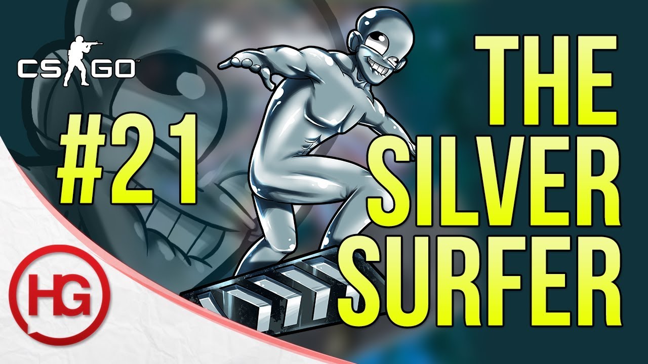Серебряный Серфер #21 (CS:GO)