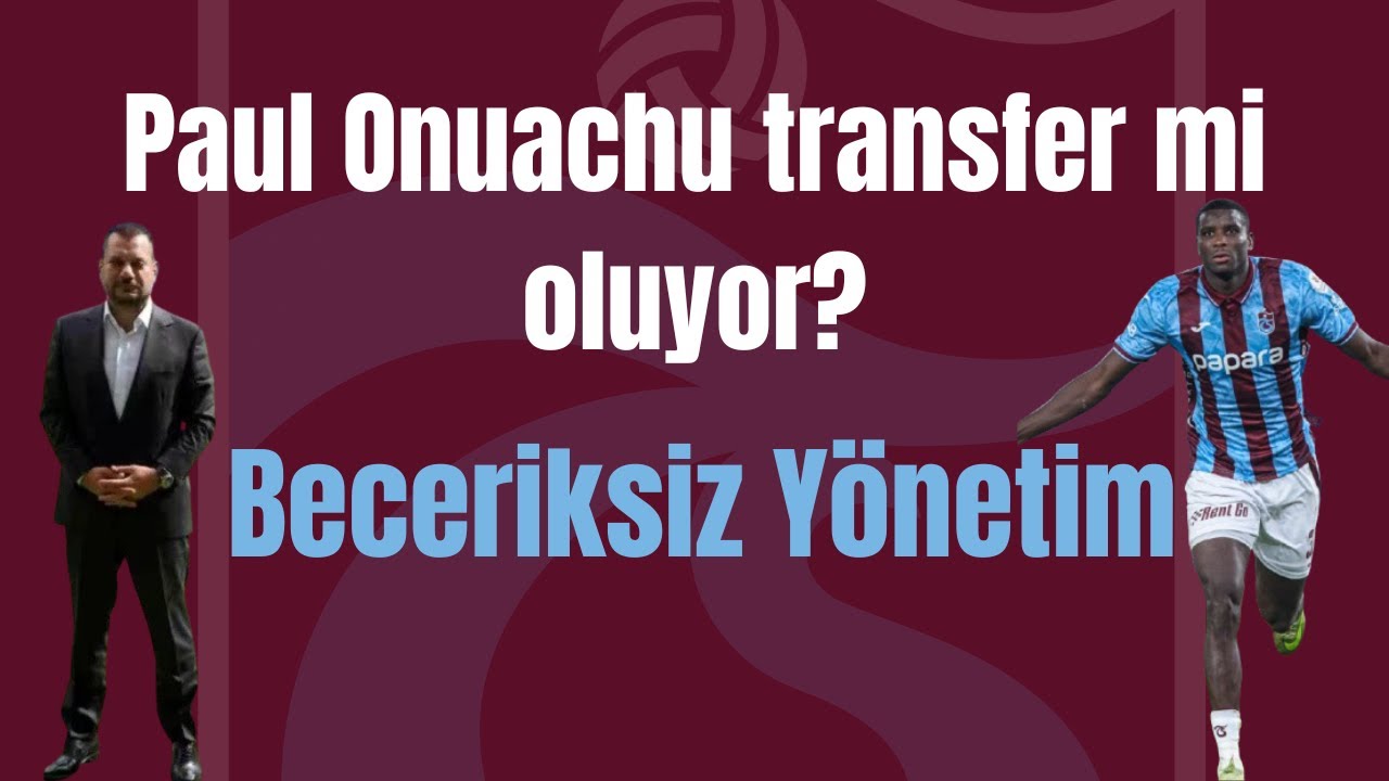 Paul Onuachu transfer olacak mı? 3’lü defans neden olmadı? #trabzonspor 