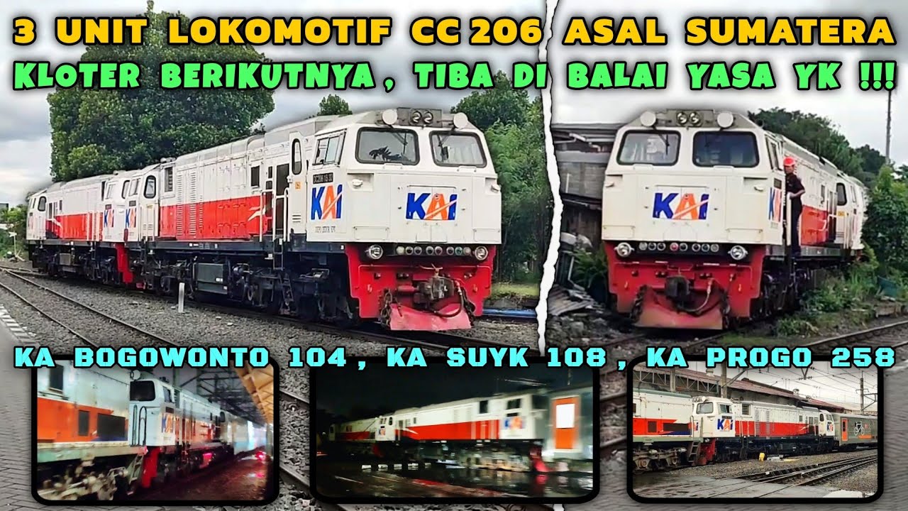 3 LOKOMOTIF CC 206 SUMATERA YANG DIMUTASIKAN KE JAWA KLOTER BERIKUTNYA TIBA DI BALAI YASA YOGYAKARTA
