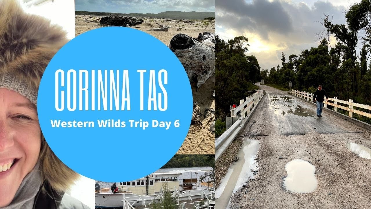 Corinna Tasmania | Pieman River Cruise  - Day 6