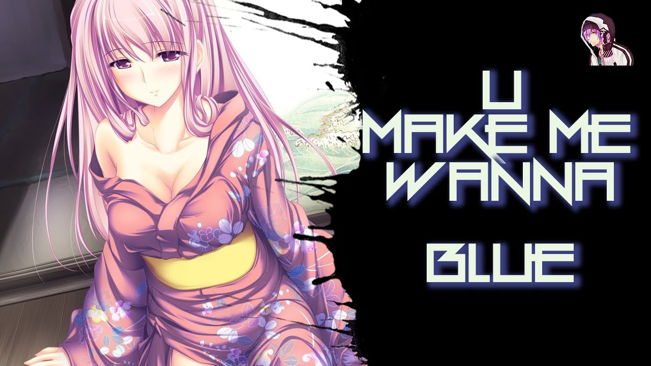◄ Nightcore ► U Make Me Wanna (Lyrics)
