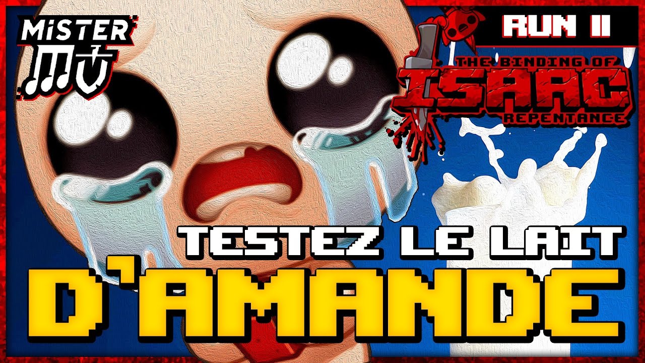 TESTEZ LE LAIT D'AMANDE  | The Binding of Isaac : Repentance #11