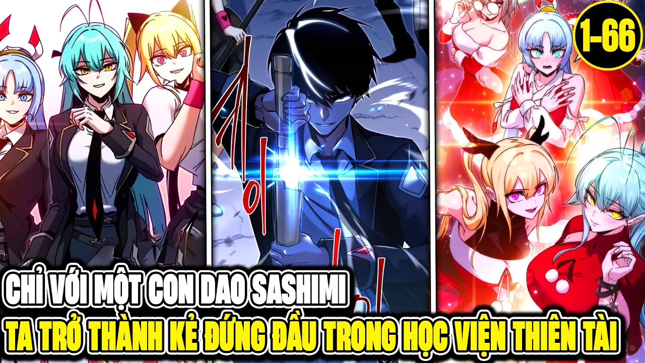 Chỉ Với Một Con Dao Sashimi, Ta Trở Thành Kẻ Đứng Đầu Trong Học Viện Thiên Tài - Review Truyện Tranh