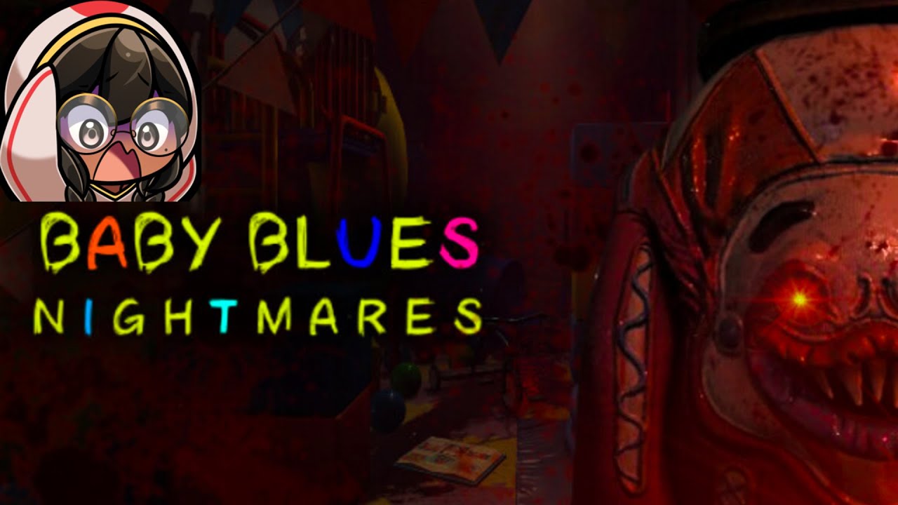 09-24-2024 - Baby Blues Nightmares Gameplay - Cupahnoodle Twitch Vods