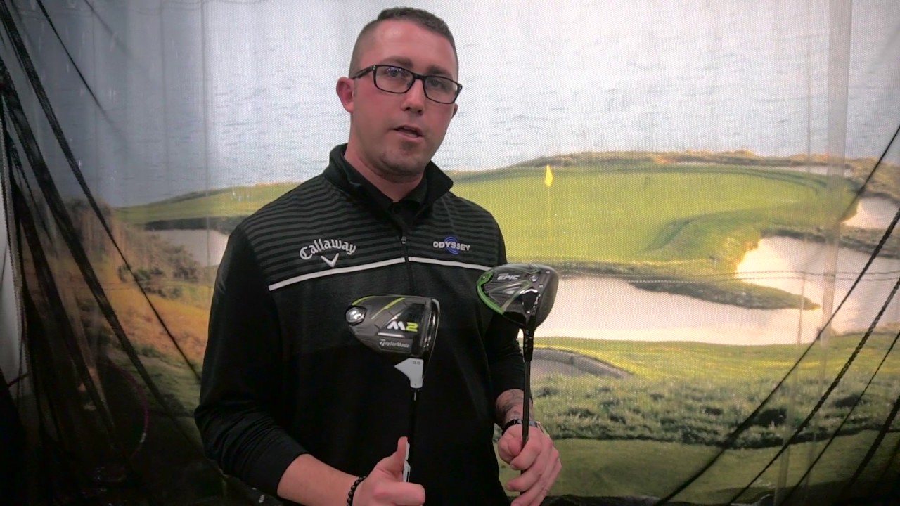 CALLAWAY 2017 EPIC DRIVER VS TAYLORMADE 2017 M2 DRIVER