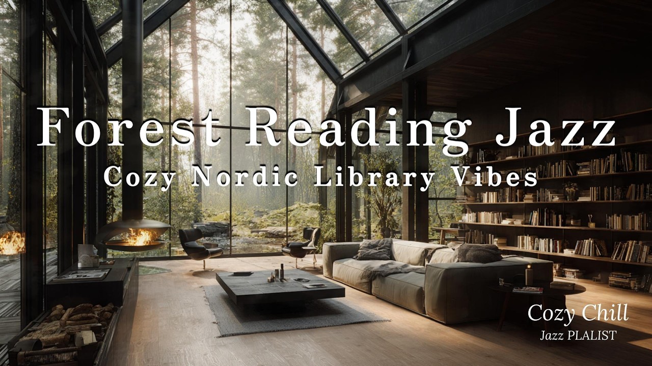 【Reading Jazz Playlist】 Forest Reading Jazz | Cozy Nordic Library Cafe Ambience