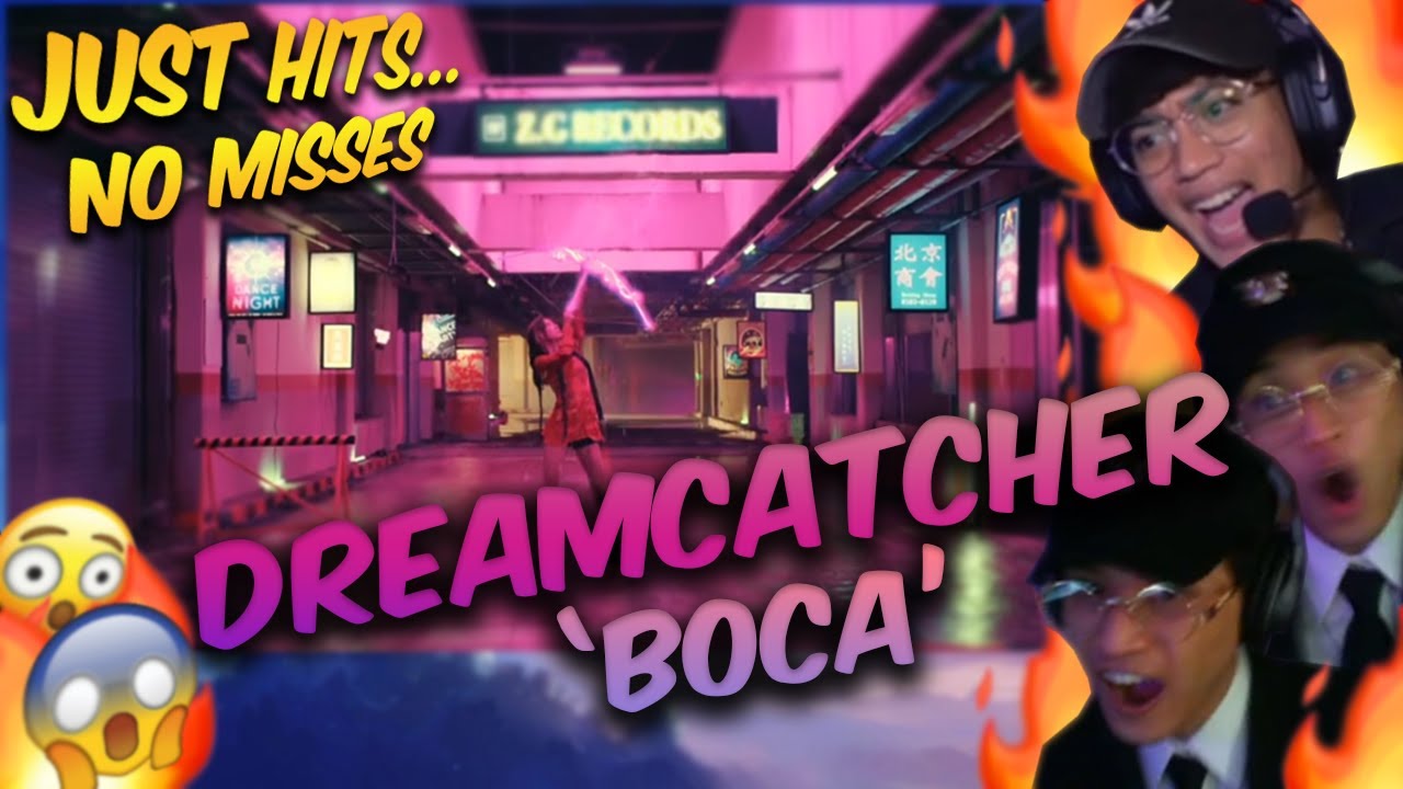 Dreamcatcher(드림캐쳐) 'BOCA' MV REACTION | JUST HITS NO MISSES