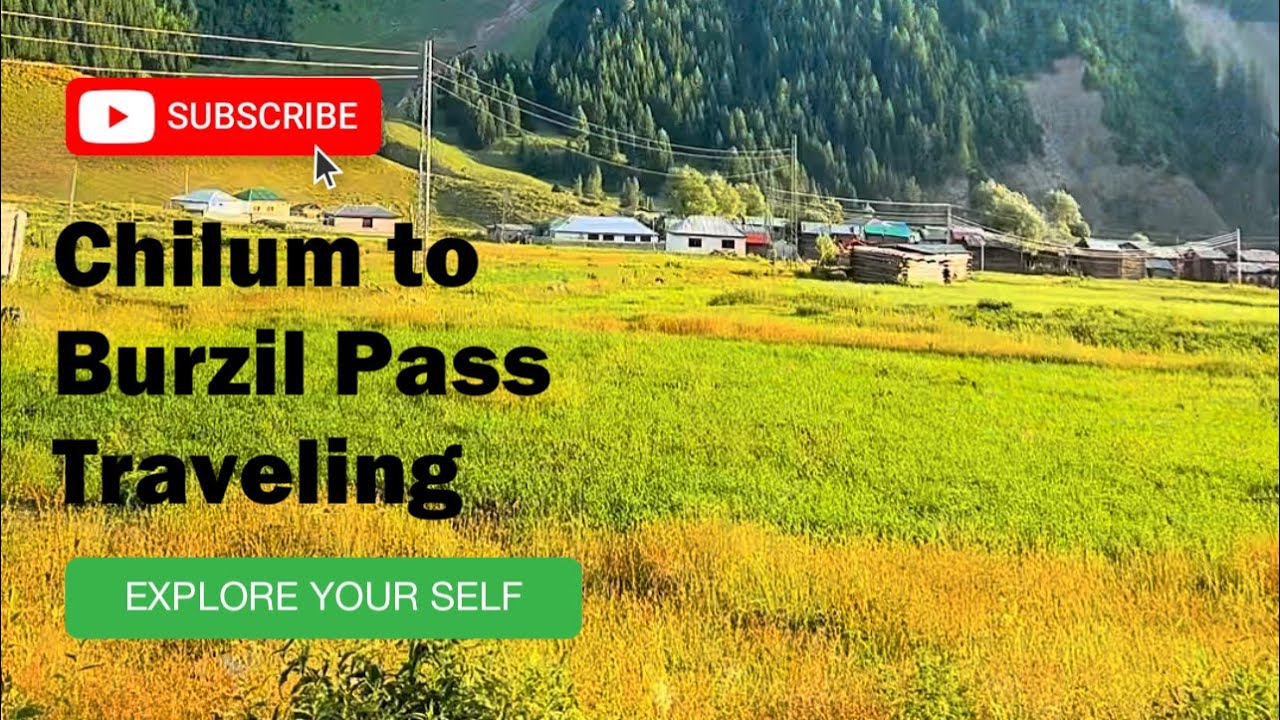 Chilum choki to Burzil Pass 13500 feet elevation 
