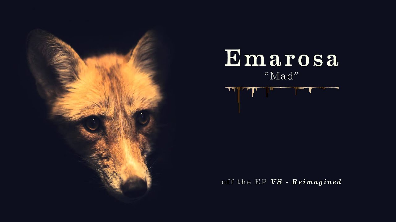 Emarosa - Mad (Reimagined)