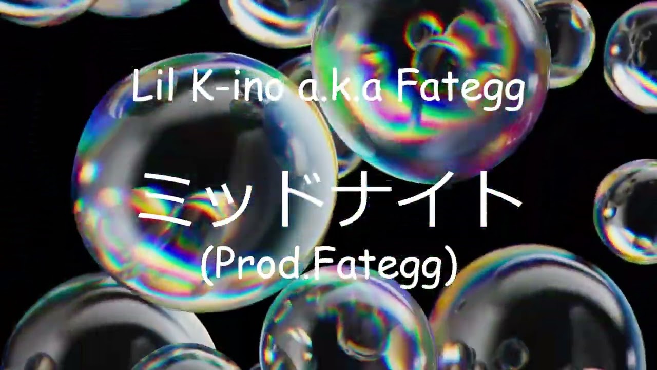 ミッドナイト(Prod.Fategg) - Lil K-ino a.k.a Fategg