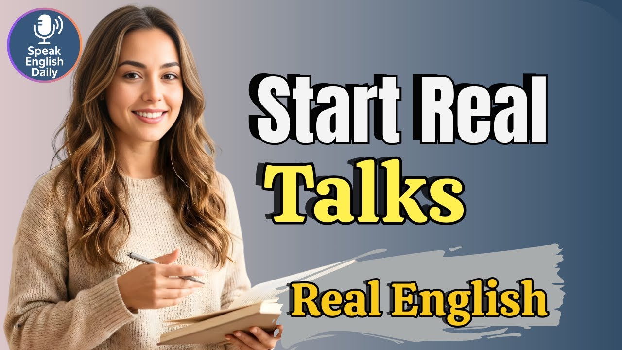 100 English Phrases to Start REAL Conversations | No More ‘How Are You?’ | Real Life English Podcast