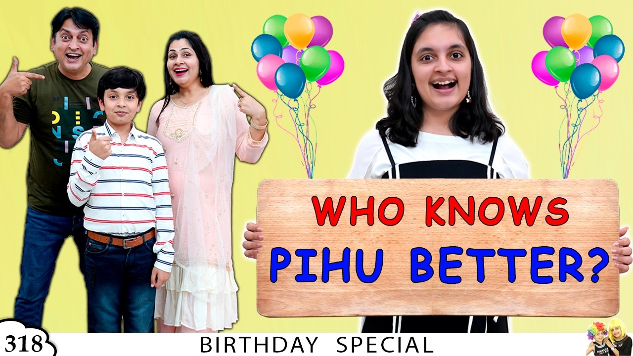 WHO KNOWS PIHU BETTER? | Pihu Ka Birthday Special Part 2 | Aayu and Pihu Show