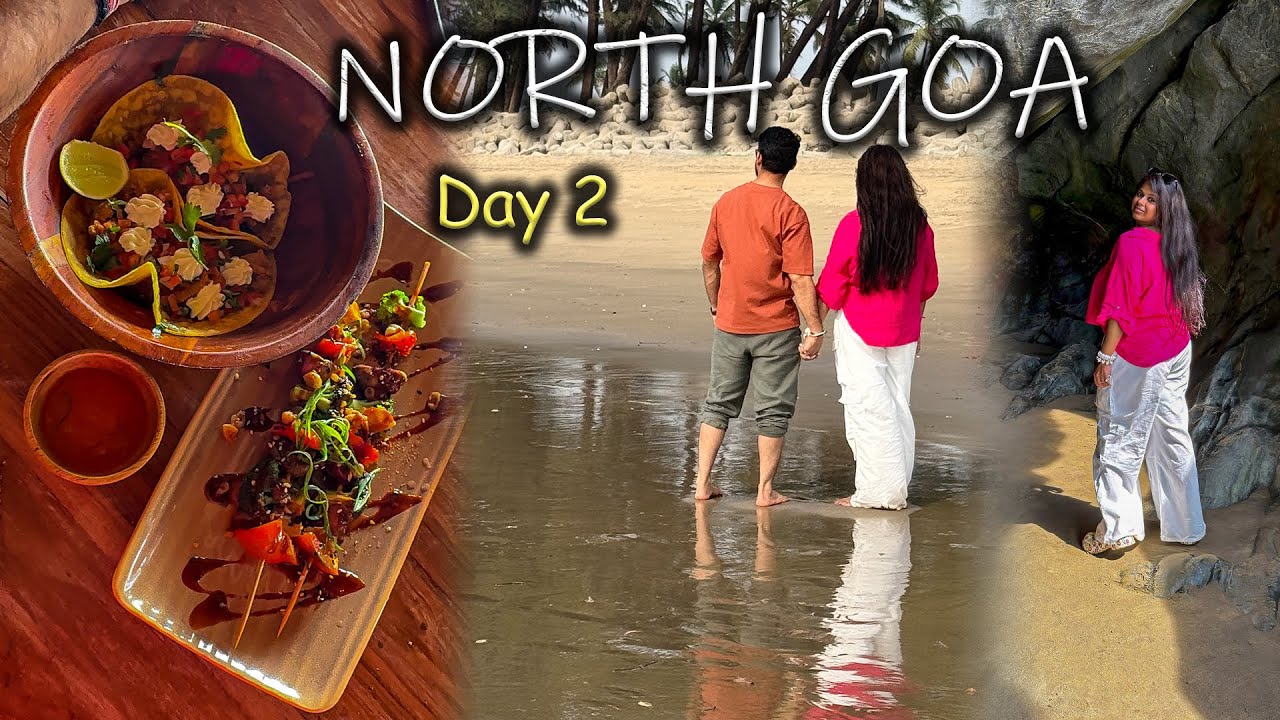 Unforgettable Experiences in North Goa - Day 2 | Querim Beach | Mandrem Beach | Moka