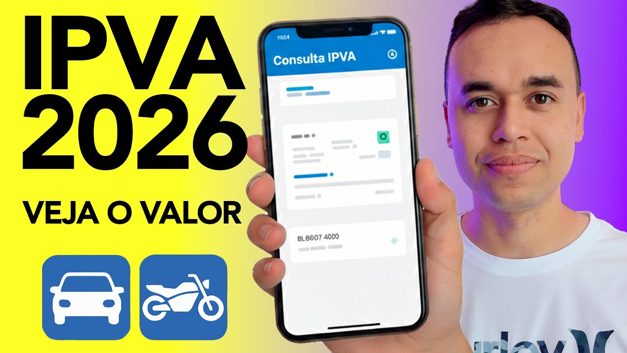 IPVA 2026: Como Consultar o Valor do Carro ou Moto (R&aacute;pido e Oficial)