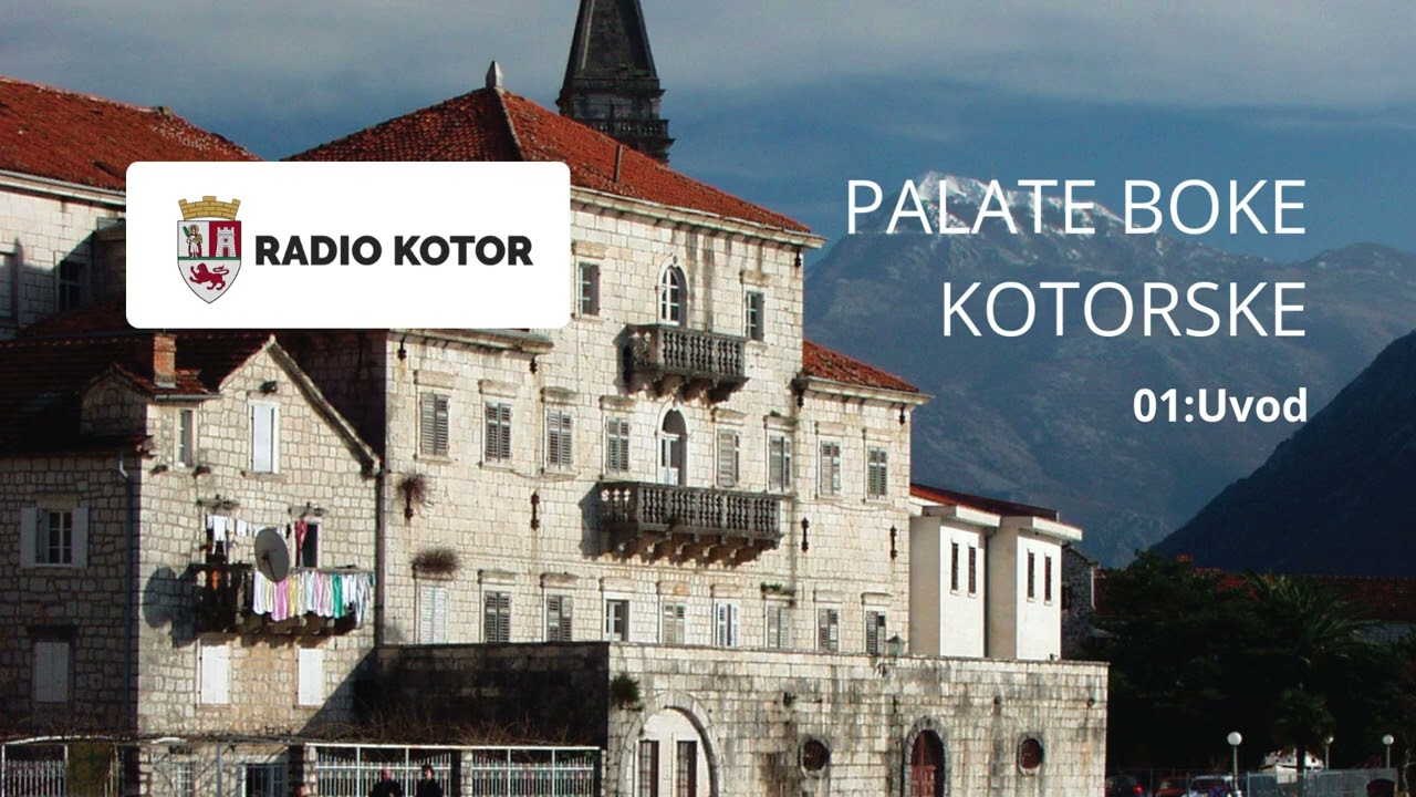PALATE BOKE KOTORSKE 01: Uvod
