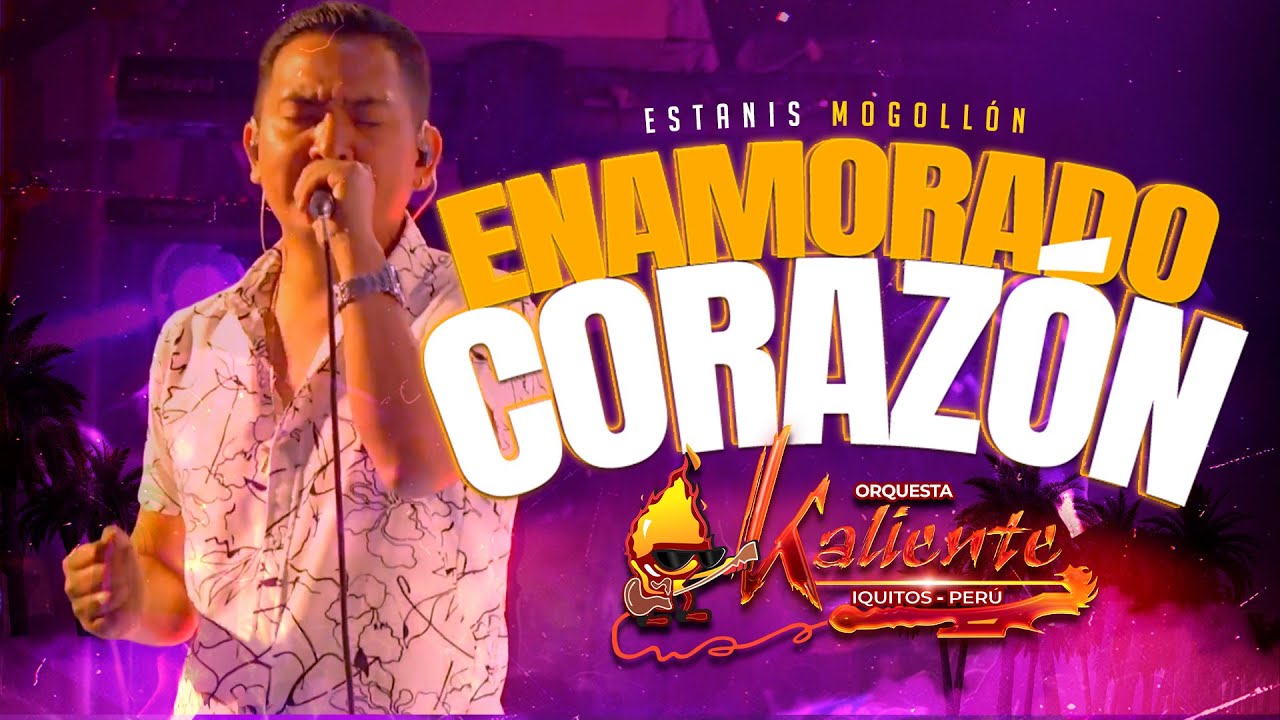 Orquesta Kaliente de Iquitos: Enamorado Corazón