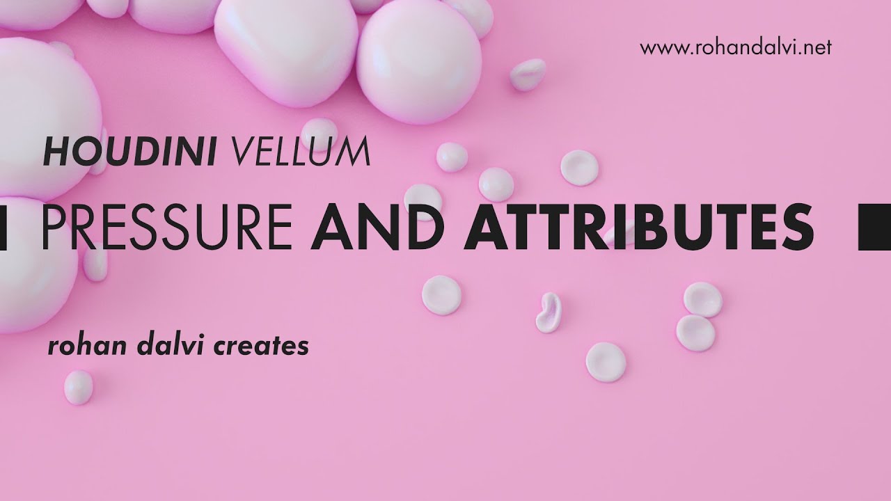 Houdini Vellum - Pressure and attributes