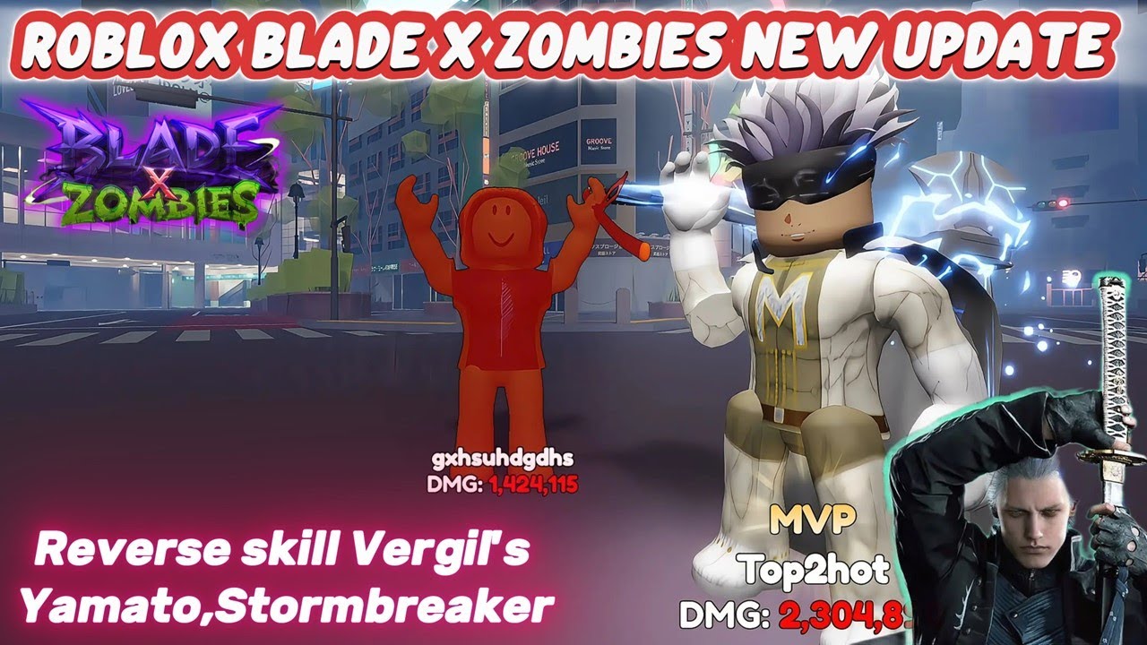 Roblox Blade X Zombies New Update Reverse skill Vergil's Yamato,Stormbreaker GamePlay(No Commentary)