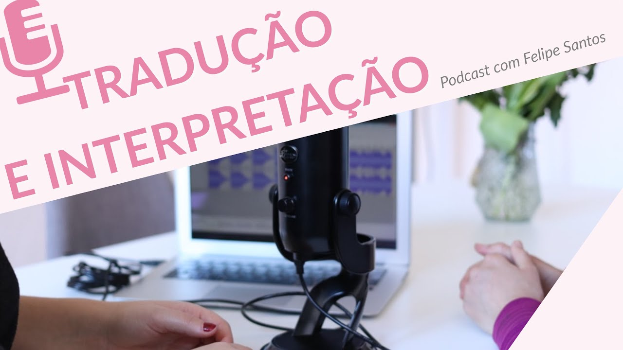 Como é um curso de interpretação e tradução?