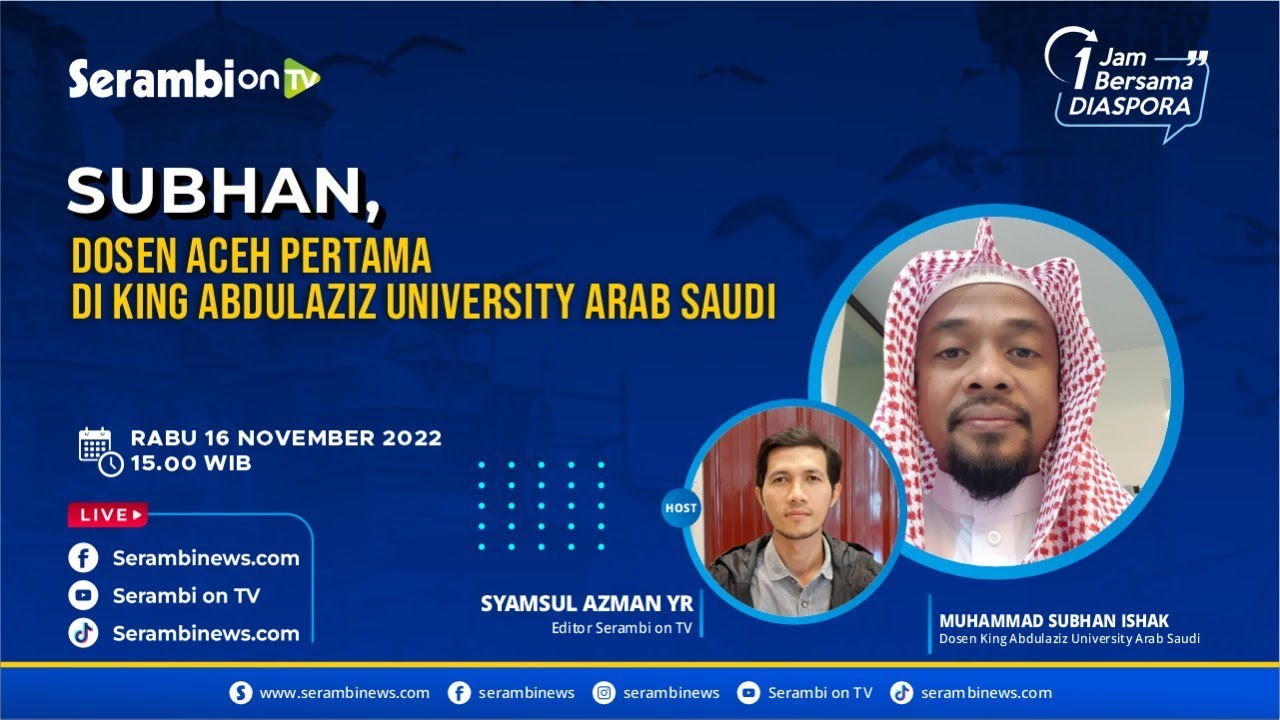 🔴LIVE- Subhan Dosen Aceh Pertama di King Abdulaziz University Arab Saudi - Satu Jam Bersama Diaspora