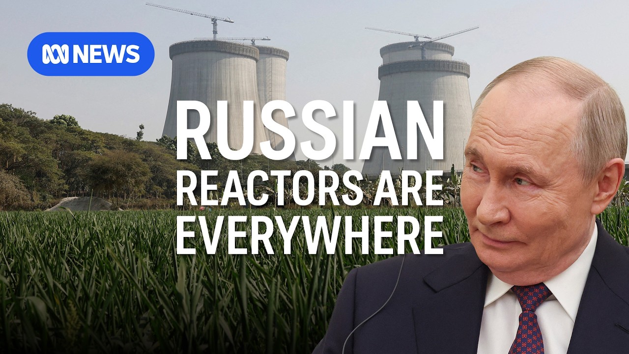 Russia is building a nuclear empire and a 'network of dependence' | ABC News