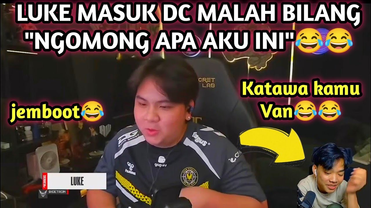 KETIKA LUKE MASUK DC MPL DI SITULAH VAN TERTAWA😂 || MOMENT LUCU