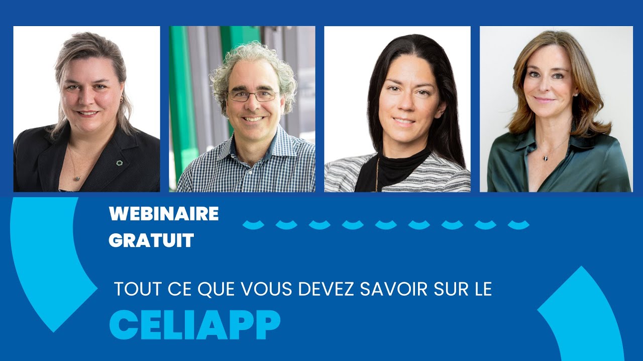 WEBINAIRE Le CELIAPP : tout ce que vous devez savoir.