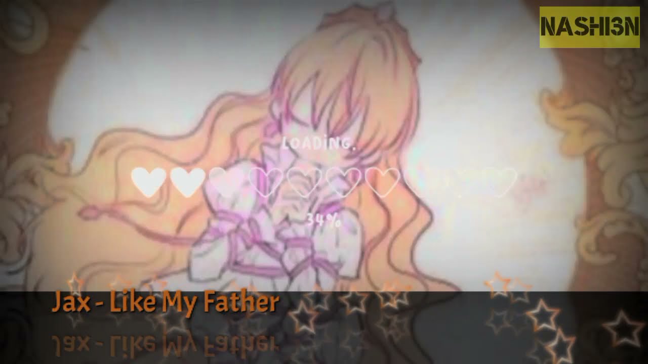 [MMV] Like my Father - Jax Lyrics Video X Who Made Me a Princess (어느 날 공주가 되어버렸다)