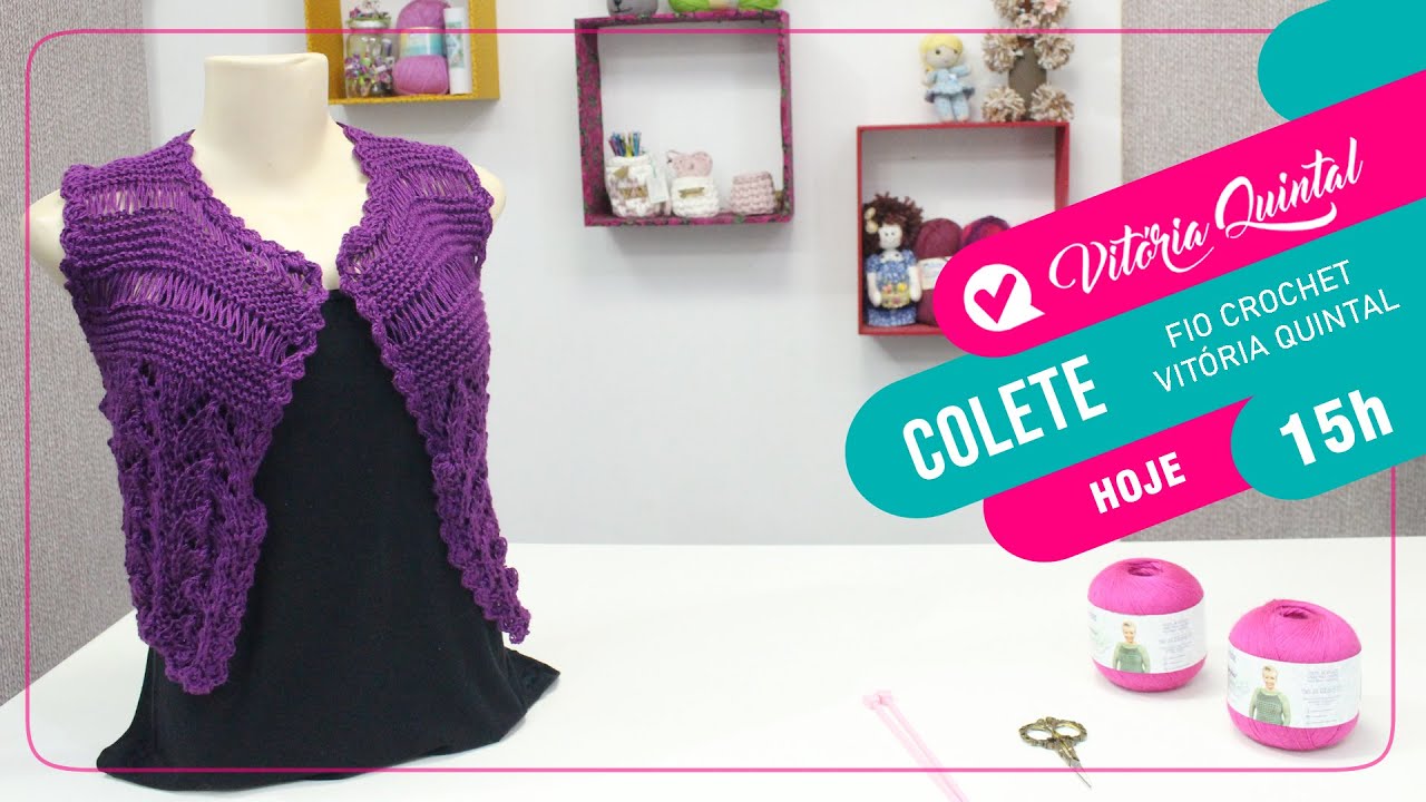 Aprenda a fazer Colete com Vitória Quintal #Knitting #tejer