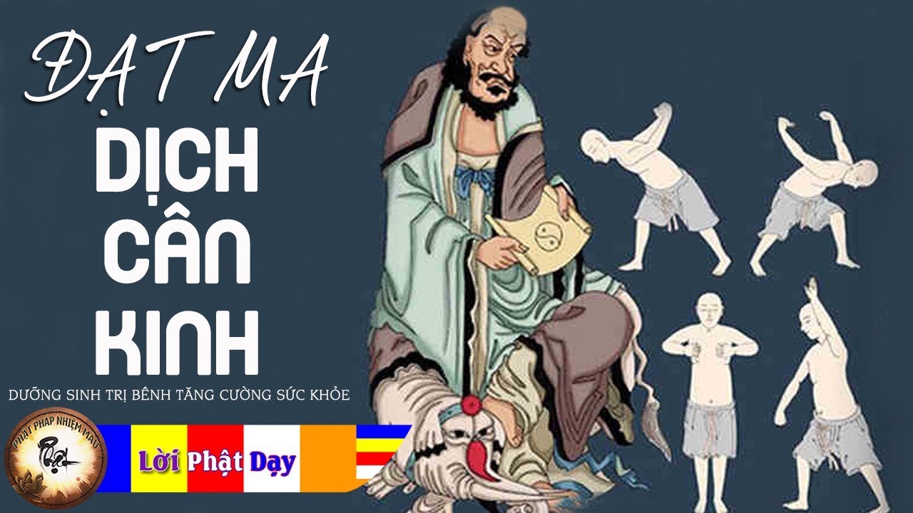 ĐẠT MA DỊCH CÂN KINH - Trị UNG THƯ, Bách Bệnh, Tăng Cường Sức Khỏe | Phật Pháp Nhiệm Màu