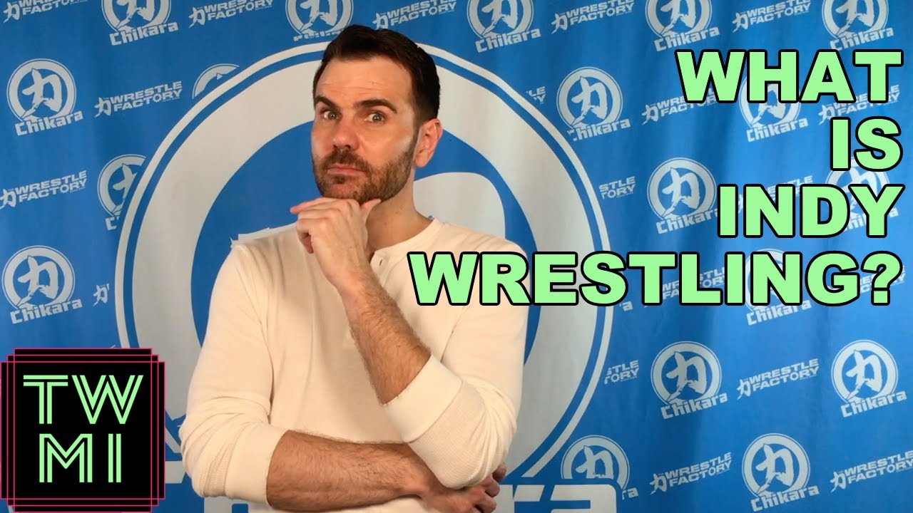 Pro Wrestling Basics: What is Indy/Indie Wrestling?
