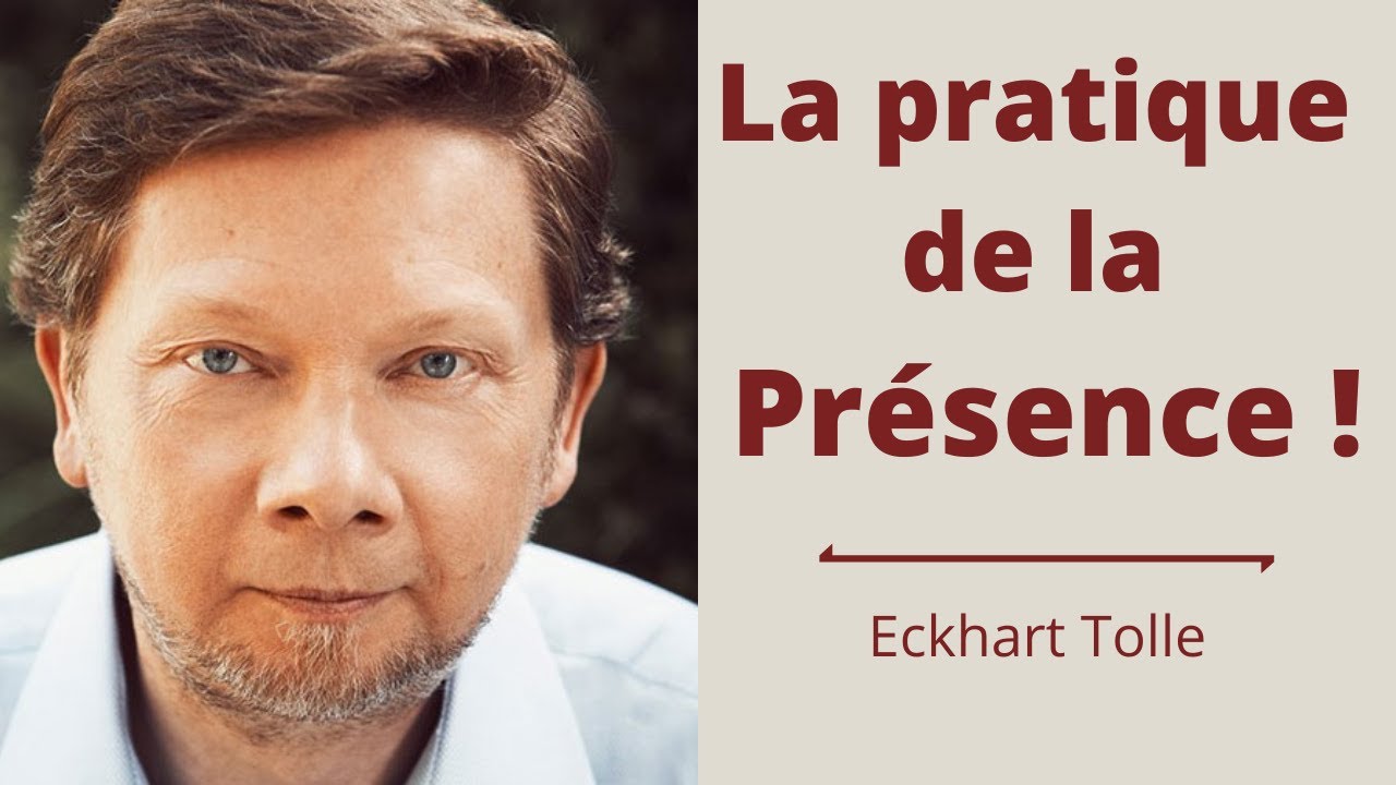 La pratique de la Présence au sein des activités quotidiennes. Eckhart Tolle.Voix française.
