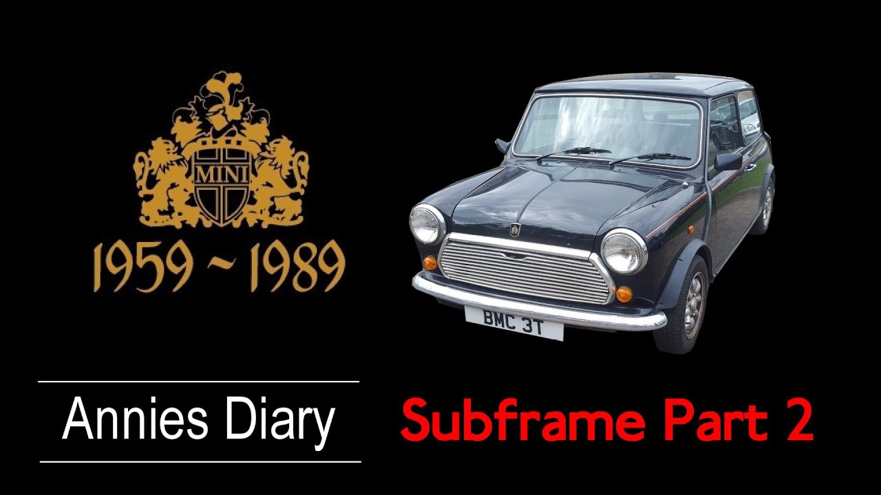 Austin mini Rear Subframe Overhaul on my classic mini thirty
