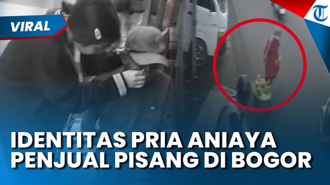 TERKUAK IDENTITAS Pria Aniaya Kakek Penjual Pisang di Bogor, Polisi Sebut Warga Bekasi