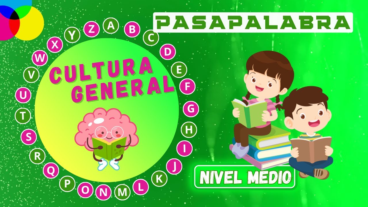 PASAPALABRA. Rosco de Cultura General. Nivel Medio.