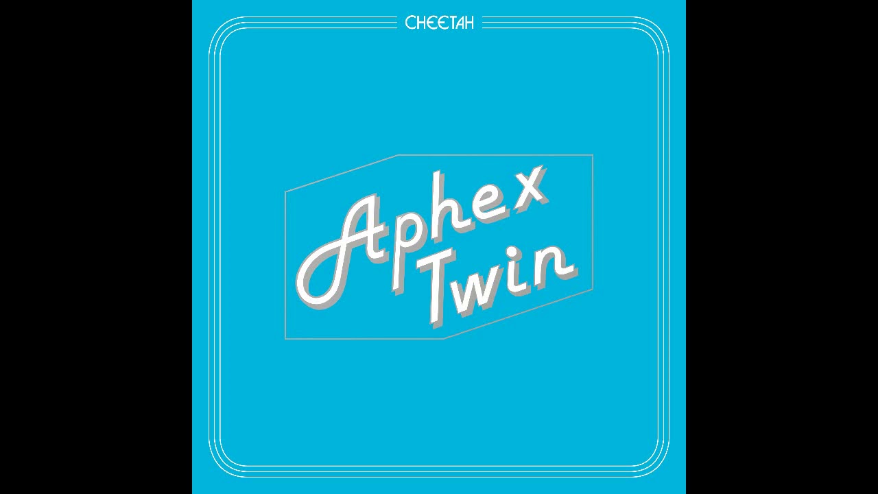 [Ambient/Techno] Aphex Twin - 