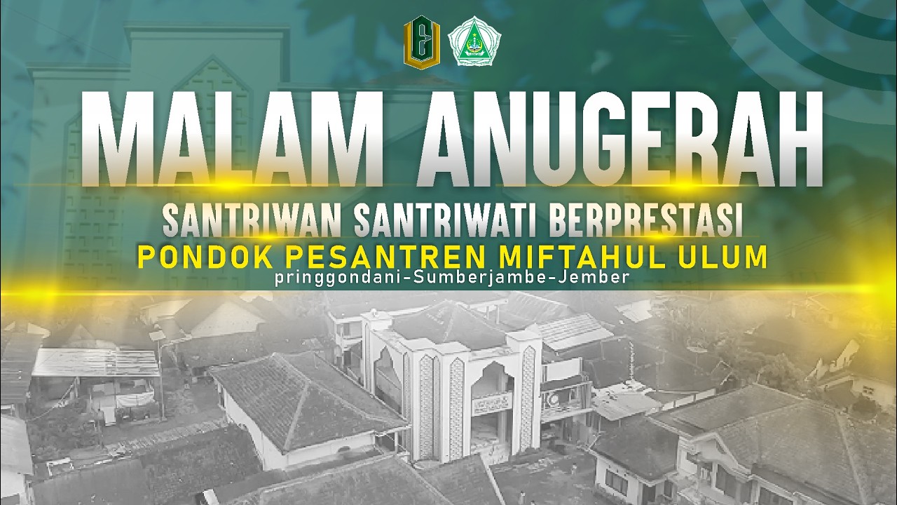 🔴Malam Anugerah Santri Berprestasi PonPes Miftahul Ulum Pringgondani