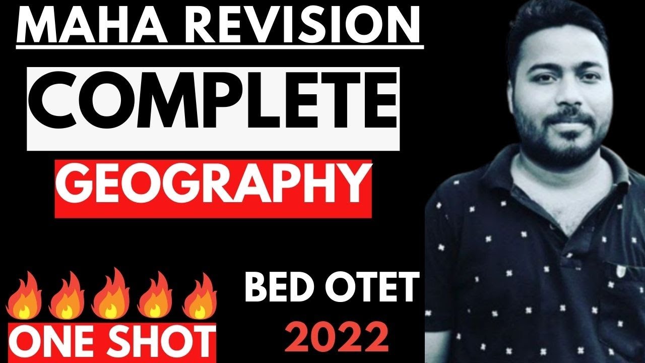 BED OTET CHT EXAM 2022 I GEOGRAPHY FULL COVERAGE I ONE SHOT I BY LAXMIDHAR SIR GEOGRAPHY FULL COVER