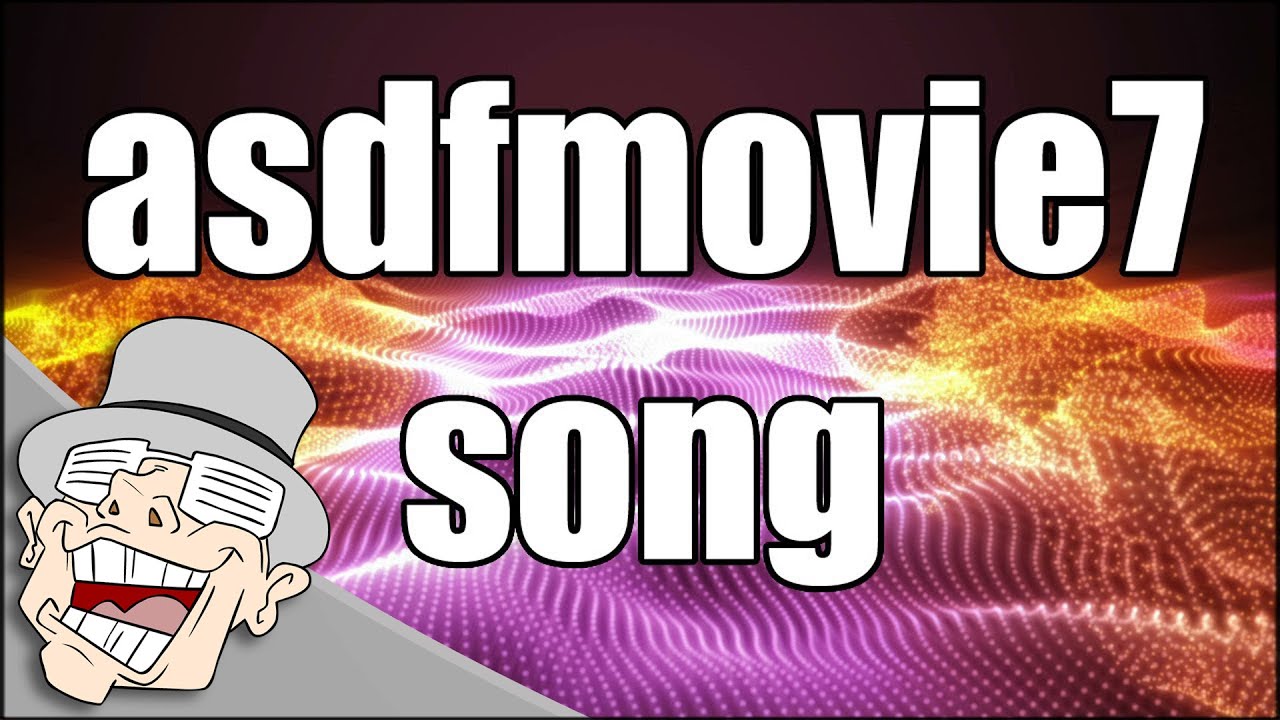 asdfmovie7 song | LilDeuceDeuce