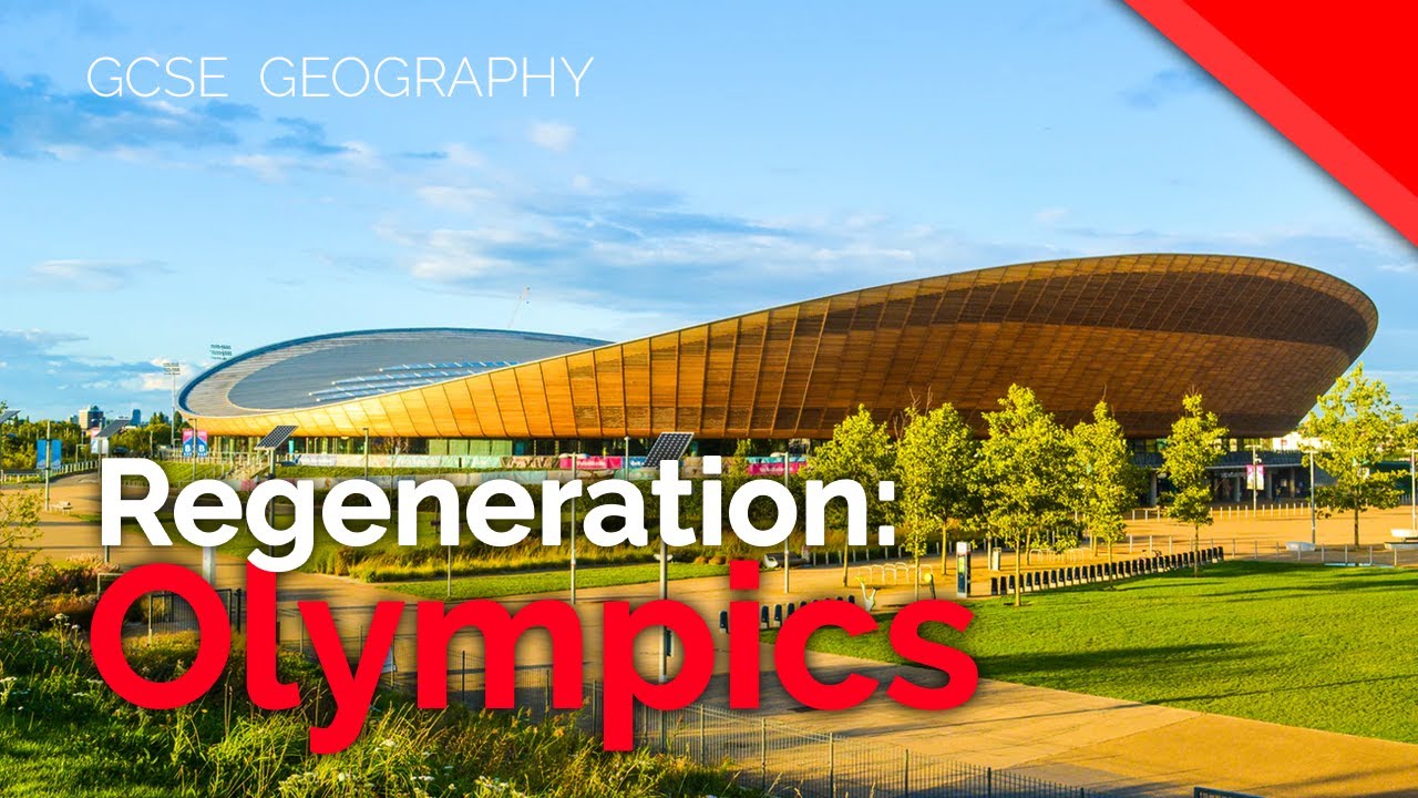London Olympic Park Regeneration (London Case Study  Part 4/4) | AQA GCSE 9-1 Geography