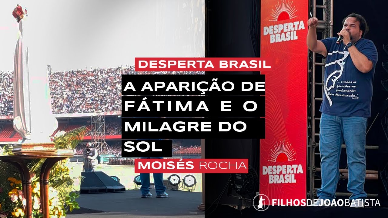 A aparição de Fátima e o MILAGRE do sol - DESPERTA BRASIL | Moisés Rocha